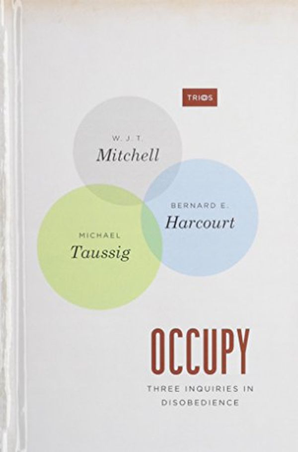 Cover Art for 9780226042602, Occupy by W. J. T. Mitchell