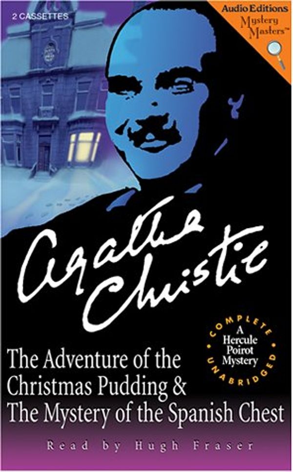 Cover Art for 9781572702301, The Adventures of the Christmas Pudding and the Mystery of the Spanish Chest by Agatha Christie