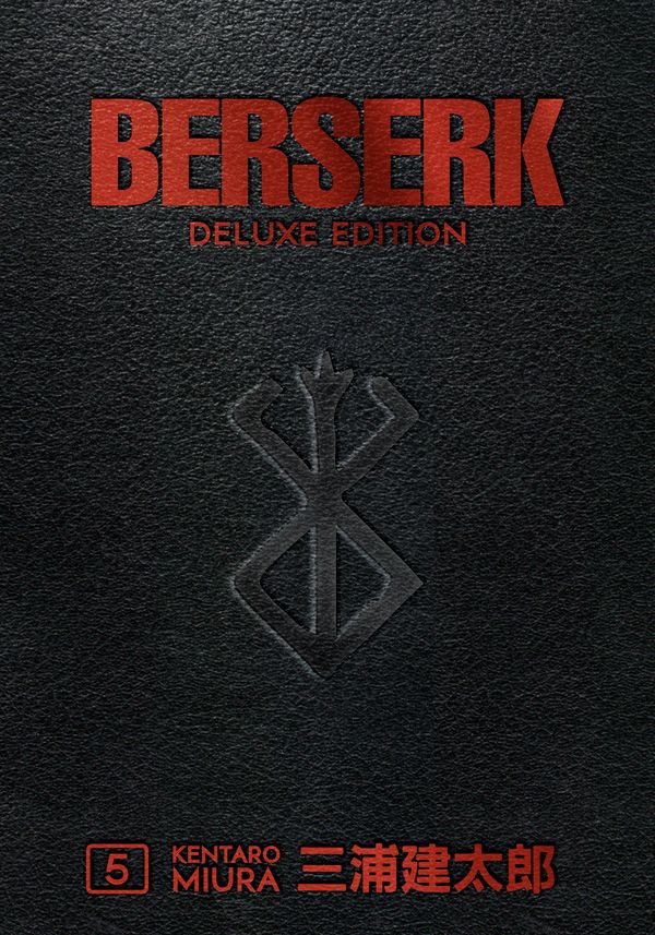 Cover Art for 9781506715223, Berserk Deluxe Volume 5 by Kentaro Miura