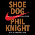 Cover Art for 9781508211815, Shoe Dog: A Memoir by the Creator of Nike by Phil Knight