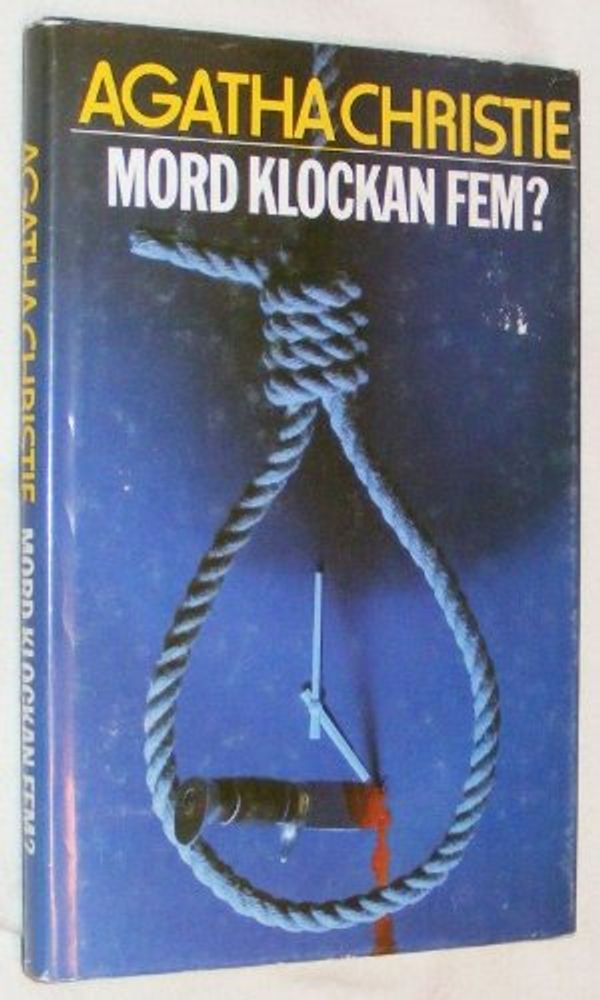 Cover Art for 9789100500429, Mord klockan fem? by Agatha Christie