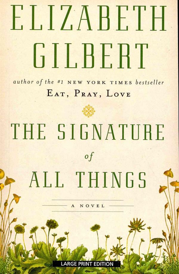 Cover Art for 9781594137853, The Signature of All Things by Elizabeth Gilbert