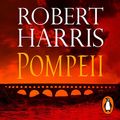 Cover Art for B00S1R8F9W, Pompeii by Robert Harris