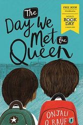 Cover Art for 9781510108172, Day We Met the Queen X50 Pack (World Book Day 2020) by Onjali Q. Rauf