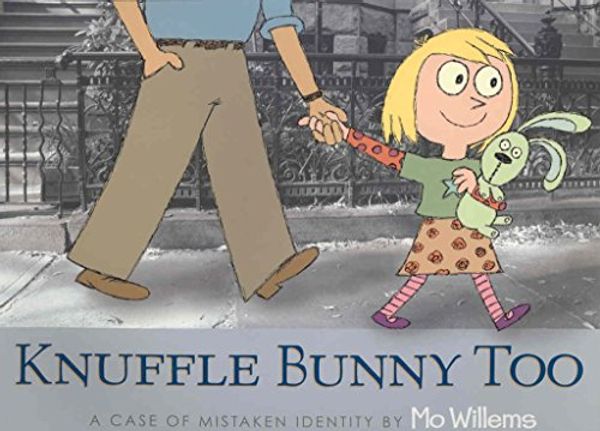 Cover Art for 9780545103558, Knuffle Bunny Too: A Case of Mistaken Identity by Mo Willems