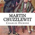 Cover Art for 9781535435611, Martin Chuzzlewit by Charles Dickens