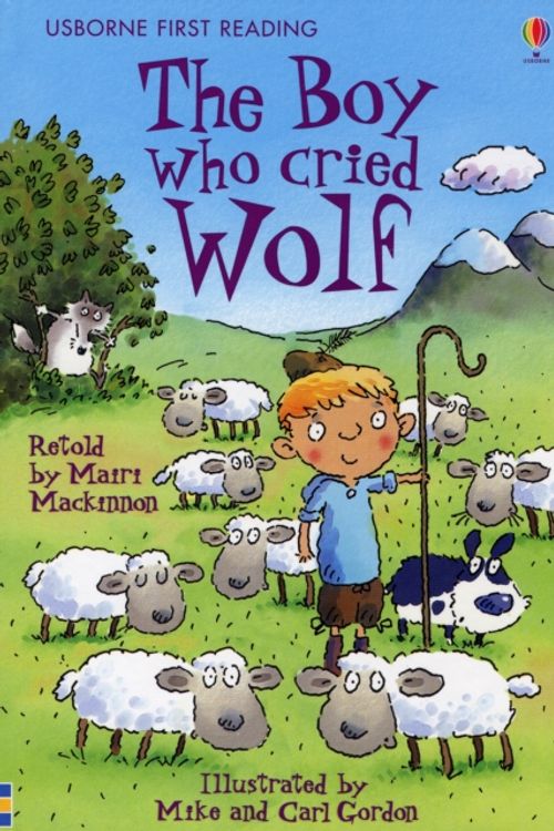 Cover Art for 9780746085592, The Boy Who Cried Wolf by Mairi Mackinnon