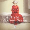 Cover Art for 9789722525770, A História de Uma Serva (Portuguese Edition) by Margaret Atwood