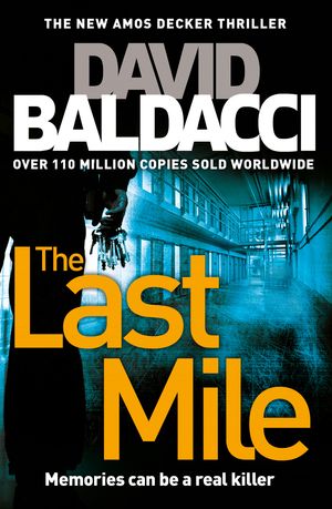 Cover Art for 9781447277835, The Last Mile by David Baldacci