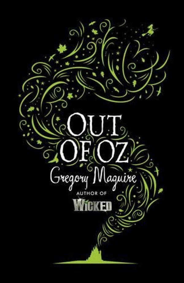 Cover Art for 9780755348244, Out of Oz by Gregory Maguire