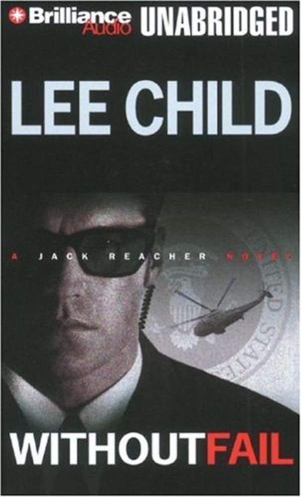 Cover Art for 9781423333937, Without Fail (Jack Reacher, No. 6) by Lee Child