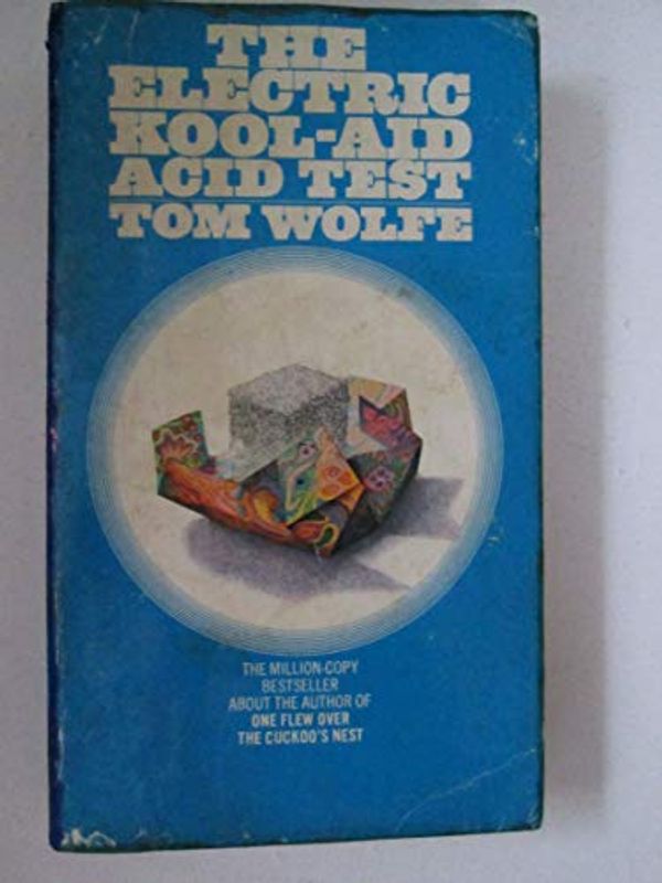 Cover Art for 9780553102697, The Electric Kool-Aid Acid Test by Tom Wolfe