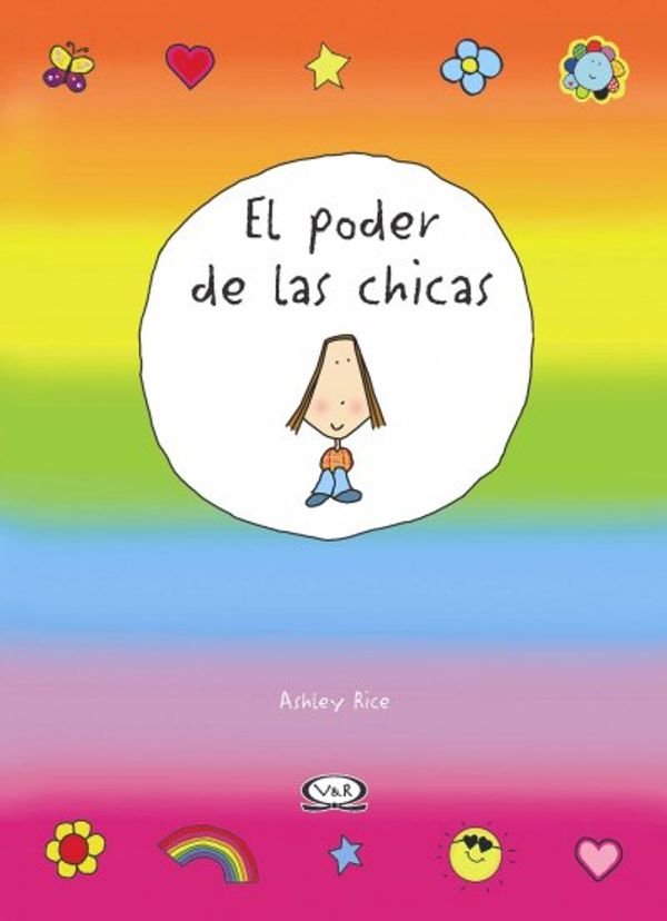 Cover Art for 9789879201640, El poder de las chicas/ The Power of Girls (Spanish Edition) by Ashley Rice