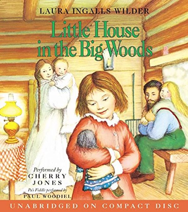 Cover Art for 9780060543983, Little House in the Big Woods by Laura Ingalls Wilder