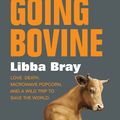 Cover Art for 9781742372907, Going Bovine by Libba Bray