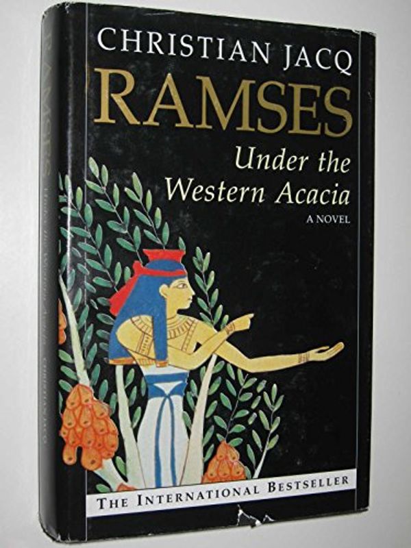 Cover Art for 9780684821405, Under the Western Acacia by Christian Jacq