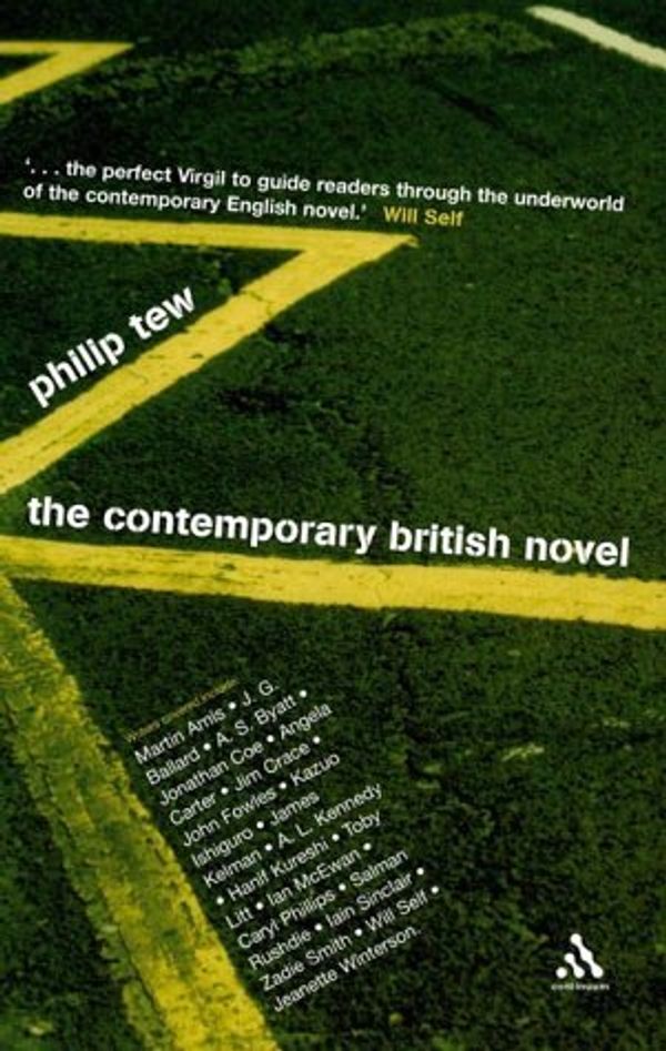 Cover Art for B01LPDKVS6, The Contemporary British Novel: From John Fowles to Zadie Smith by Philip Tew (2004-04-29) by Philip Tew