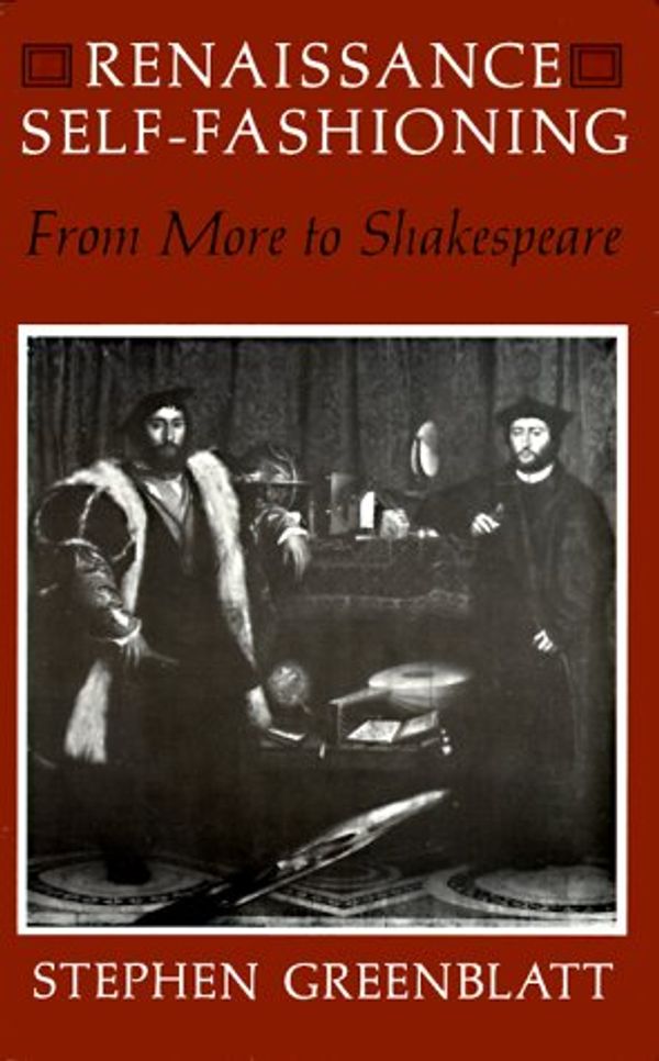 Cover Art for 9780226306544, Renaissance Self-Fashioning: From More to Shakespeare by Unknown