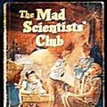Cover Art for 9780590408776, Mad Scientist Club by Bertrand R. Brinley