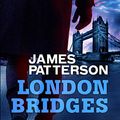Cover Art for B00NX51BKM, London Bridges by James Patterson