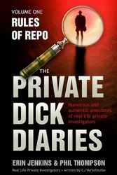 Cover Art for 9780983926009, The Private Dick Diaries "Rules of Repo" (The Private Dick Diaries, # 1) by Erin Jenkins, Phil Thompson CJ Vertefeuille