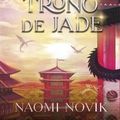 Cover Art for 9788416517992, El trono de Jade: Segundo volumen de la saga Temerario by Naomi Novik