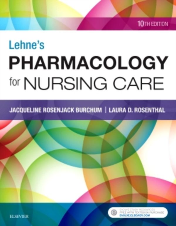 Cover Art for 9780323512275, Lehne's Pharmacology for Nursing Care, 10e by Jacqueline Burchum DNSc  APRN  BC