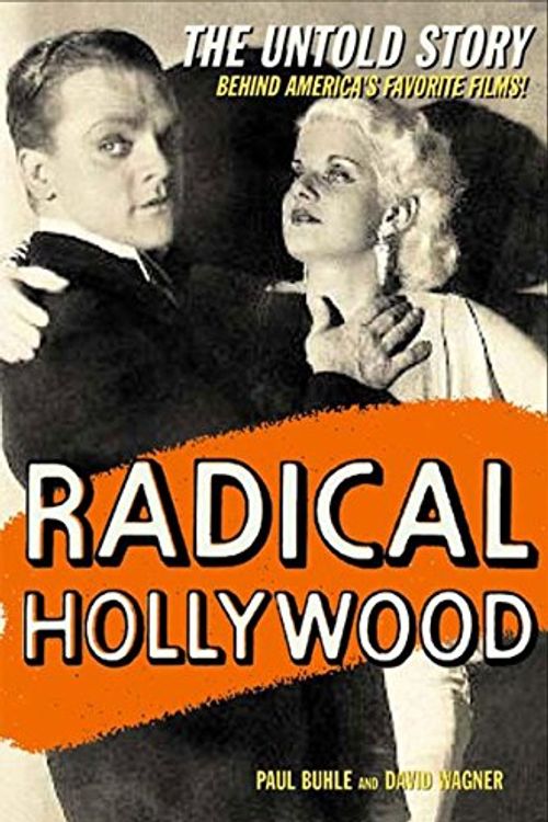 Cover Art for 9781565847187, Radical Hollywood by David Wagner