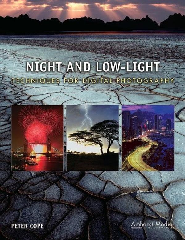 Cover Art for 9781608951673, Night and Low-Light Techniques for Digital Photography by Professor Peter Cope