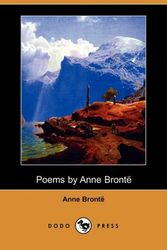 Cover Art for 9781409920182, Poems by Anne Bronte (Dodo Press) by Anne Brontë