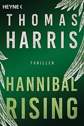 Cover Art for 9783453440876, Hannibal Rising by Thomas Harris