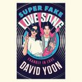 Cover Art for 9780593288023, Super Fake Love Song by David Yoon