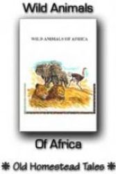 Cover Art for 9781881545880, Wild Animals of Africa by Neil Wayne Northey
