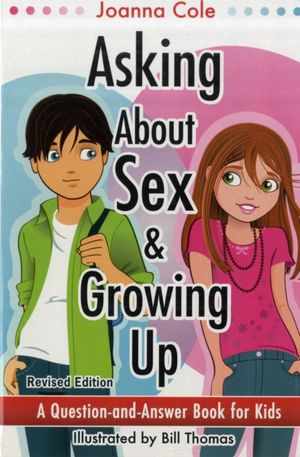 Cover Art for 9780061429866, Asking About Sex & Growing Up by Joanna Cole