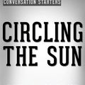 Cover Art for 9788834112182, Circling the Sun: A Novel by Paula McLain Conversation Starters by dailyBooks
