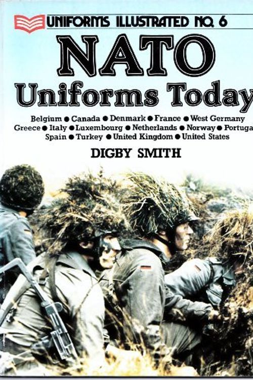 Cover Art for 9780853686651, N. A. T. O. Uniforms Today by Digby Smith