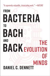 Cover Art for 9780393355505, From Bacteria to Bach and Back: The Evolution of Minds by Daniel C. Dennett