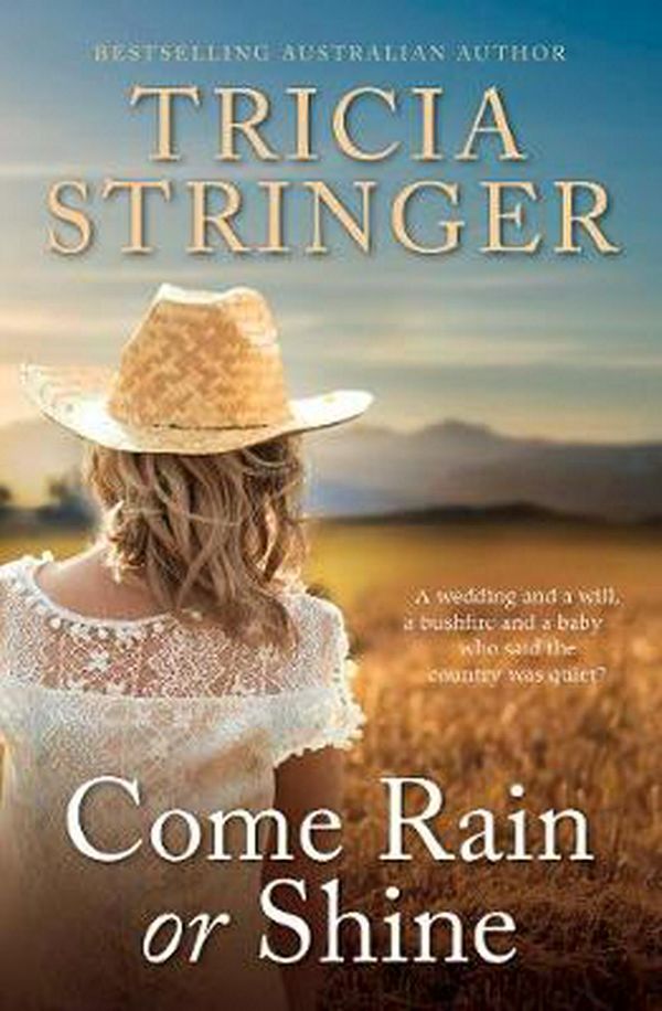 Cover Art for 9781489241160, Come Rain Or Shine by Tricia Stringer