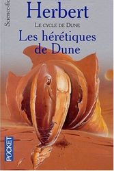 Cover Art for 9782266114028, Le cycle de Dune Tome 6 : Les hérétiques de Dune (Pocket Science-fiction) by Frank Herbert