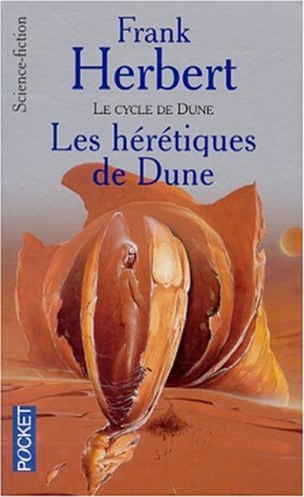 Cover Art for 9782266114028, Le cycle de Dune Tome 6 : Les hérétiques de Dune (Pocket Science-fiction) by Frank Herbert