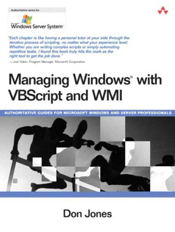 Cover Art for 9780321213341, Managing Windows with VBScript and WMI by Don Jones
