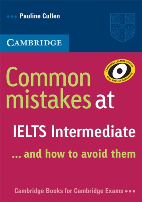 Cover Art for 9780521692465, Common Mistakes at IELTS Intermediate by Pauline Cullen