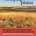 Cover Art for 9781486300822, Land of Sweeping Plains: Managing and Restoring the Native Grasslands of South-Eastern Australia by Adrian Marshall, Nicholas S.G. Williams, John W. Morgan