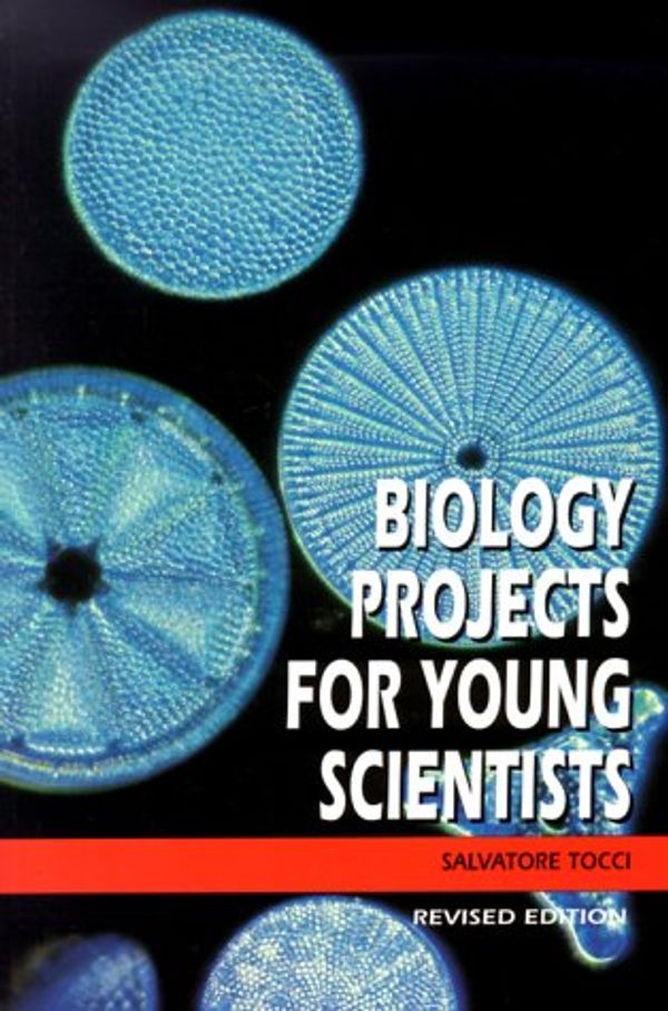 Cover Art for 9780531164600, Biology Projects for Young Scientists by Salvatore Tocci