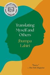 Cover Art for 9780691238616, Translating Myself and Others by Jhumpa Lahiri