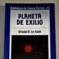 Cover Art for 9788476346730, Planeta de exilio by Ursula K. Le Guin