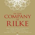Cover Art for 9781741769319, In the Company of Rilke by Stephanie Dowrick
