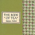 Cover Art for 9780804800693, The Book of Tea Classic Edition by Okakura Kakuzo