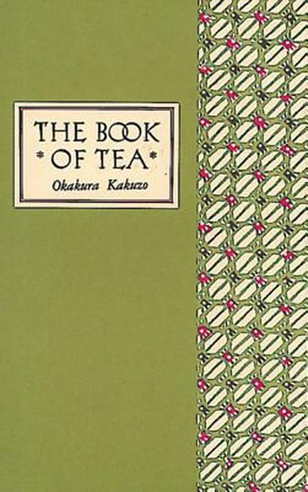 Cover Art for 9780804800693, The Book of Tea Classic Edition by Okakura Kakuzo