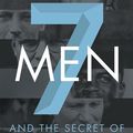 Cover Art for 9781713505600, Seven Men: And the Secret of Their Greatness by Eric Metaxas